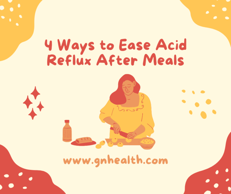 4-ways-to-ease-acid-reflux-after-meals-gn-health